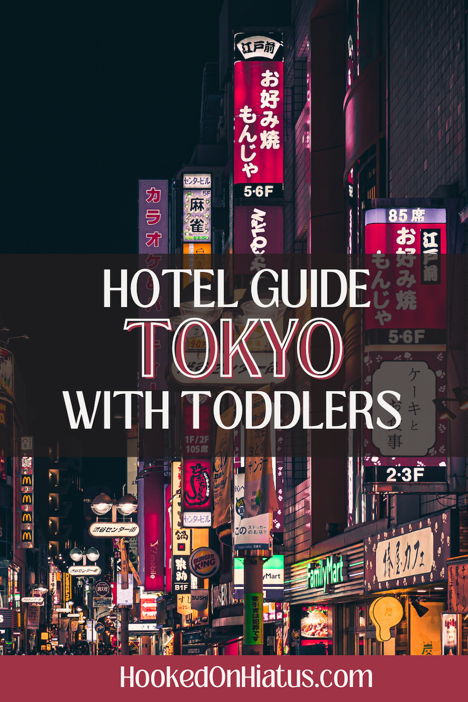 Pinterest-Best-Tokyo-Hotels-with-Toddlers-2-hookedonhiatus.com