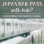 Everything you need to know about the Japan Rail Pass, or JR Pass with kids.