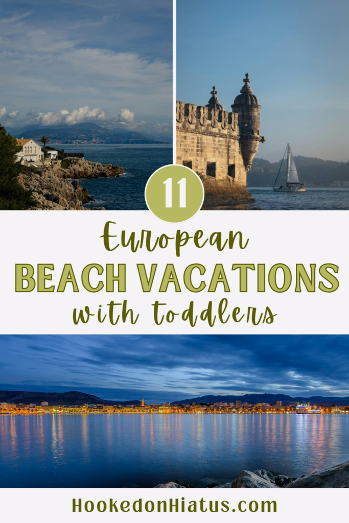 Pinterest-best beahces in Europe with toddlers 1-hookedonhiatus.com best beaches in Europe with toddlers