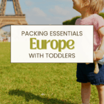toddler in Paris by Eiffel Tower. toddler packing essentials in Europe