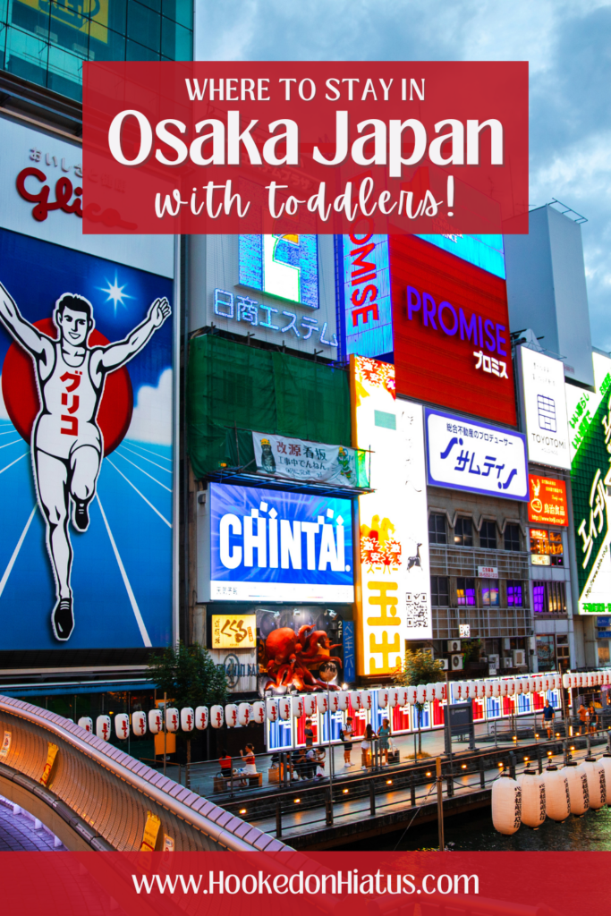 Pinterest pin for the best hotels in Osaka, Japan with toddlers.