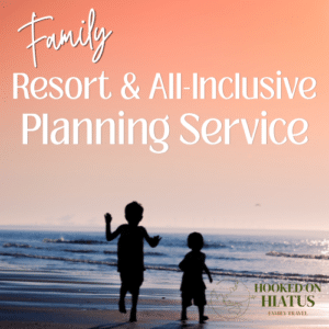 Family Resort & All-Inclusive Planning Service